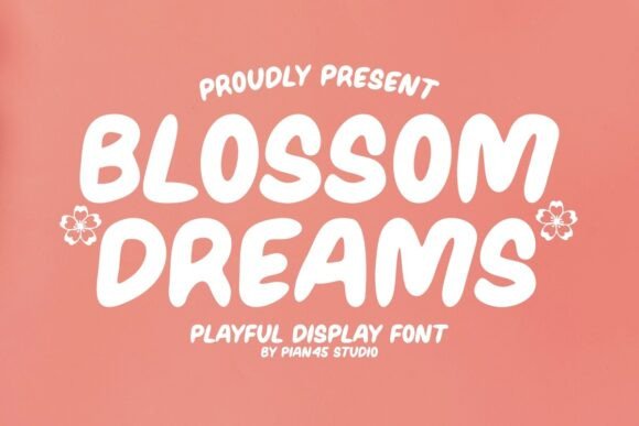 Blossom Dreams Font for Business