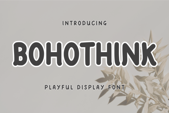 BohoThink: A Bold Font for Business