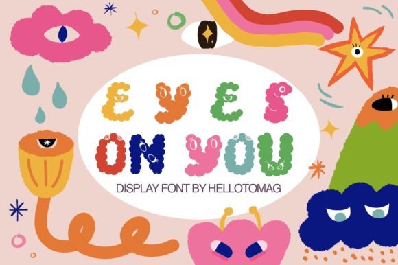 Eyes on You Font