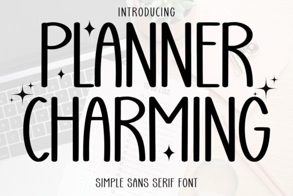 Planner Charming: A Font for Creative Campaigns