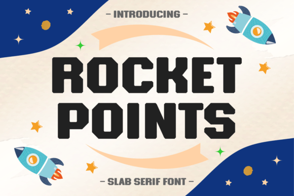 Rocket Points: A Font for Impactful Campaigns