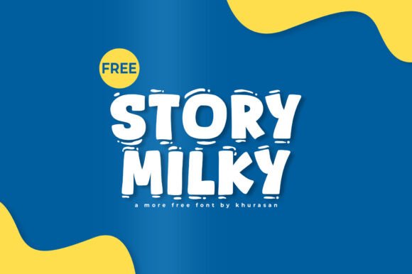 Story Milky: A Font for Stronger Campaigns